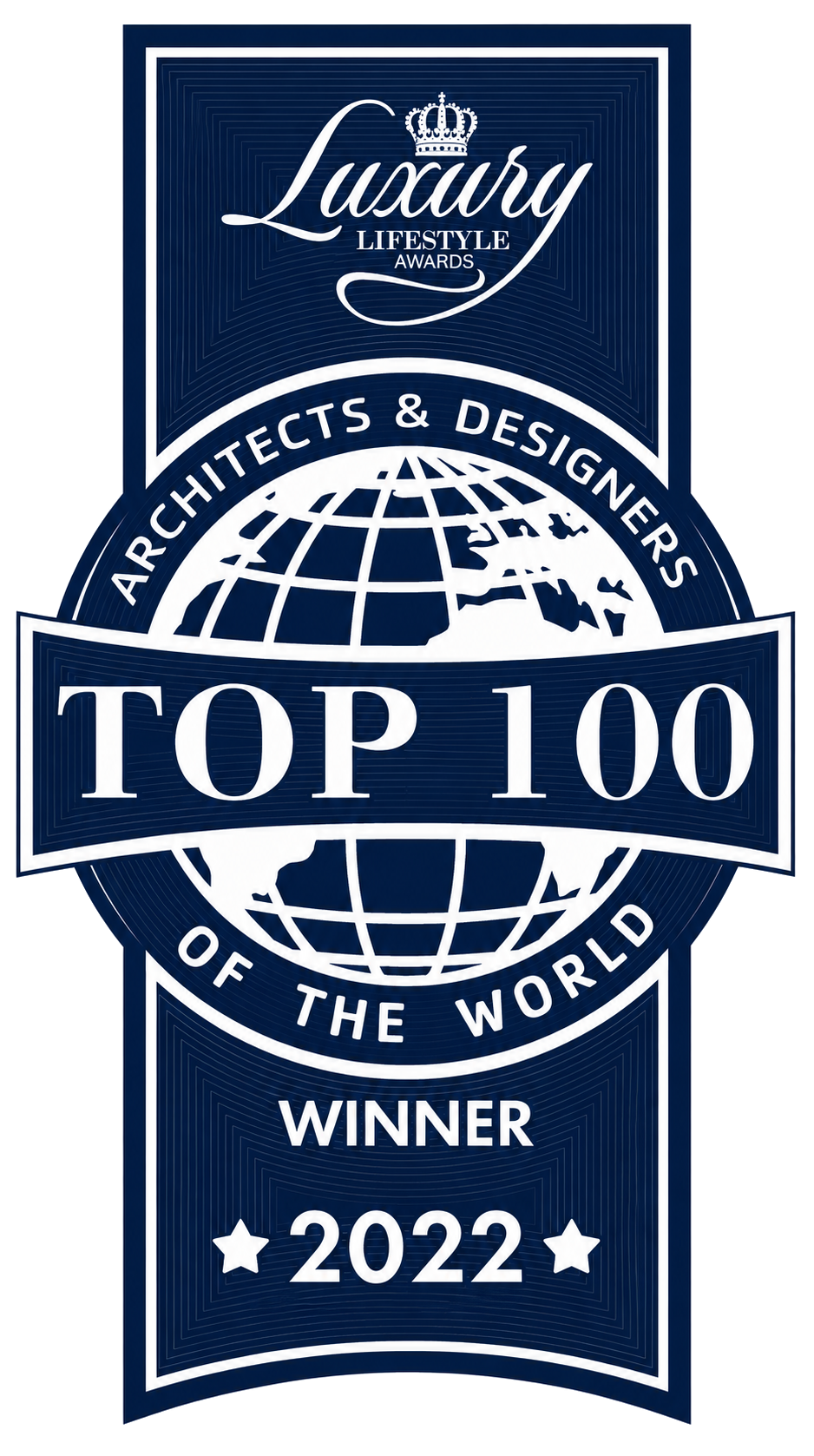 Luxury Lifestyle Awards, Architects & Designers Top 100 of the World, Winner 2022